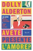 Copertina libro <b>Avete presente l'amore?<br></b>(titolo originale o altro titolo: <i>Good material</i>)