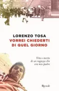 Copertina libro <b>Vorrei chiederti di quel giorno</b>