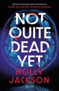 Copertina libro <b>Not quite dead yet</b>