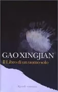 Copertina libro <b>Il libro di un uomo solo<br></b>(titolo originale o altro titolo: <i>Yige ren de shengjing</i>)
