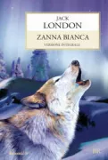 Copertina libro <b>Zanna bianca<br></b>(titolo originale o altro titolo: <i>White Fang</i>)