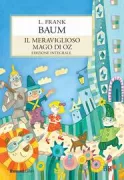 Copertina libro <b>Il mago di Oz<br></b>(titolo originale o altro titolo: <i>The wonderful wizard of Oz</i>)