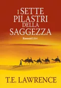 Copertina libro <b>I sette pilastri della saggezza<br></b>(titolo originale o altro titolo: <i>Seven pillars of wisdom</i>)