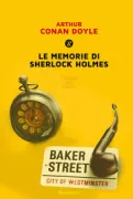 Copertina libro <b>Le memorie di Sherlock Holmes<br></b>(titolo originale o altro titolo: <i>The memoires of Sherlock Holmes</i>)