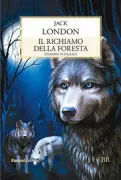 Copertina libro <b>Il richiamo della foresta<br></b>(titolo originale o altro titolo: <i>The call of the wild</i>)