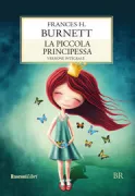 Copertina libro <b>La piccola principessa<br></b>(titolo originale o altro titolo: <i>A little princess</i>)