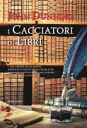 Copertina libro <b>I cacciatori di libri<br></b>(titolo originale o altro titolo: <i>The sign of the book</i>)