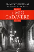 Copertina libro <b>Il mio cadavere</b>