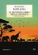 Copertina libro SECONDO LIBRO DELLA GIUNGLA, IL ED. INTEGRALE