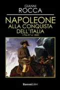 Copertina libro <b>Napoleone alla conquista dell'Italia</b>