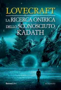 Copertina libro <b>La ricerca onirica dello sconosciuto Kadath</b>