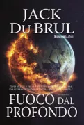 Copertina libro FUOCO DAL PROFONDO
