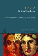 Copertina libro <b>La pentola d'oro<br></b>(titolo originale o altro titolo: <i>Aulularia</i>)