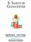 Copertina libro <b>Il sarto di Gloucester<br></b>(titolo originale o altro titolo: <i>The tailor of Gloucester</i>)