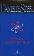 Copertina libro <b>Forze irresistibili<br></b>(titolo originale o altro titolo: <i>Irresistible forces</i>)