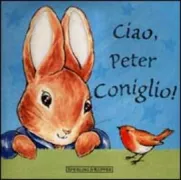 Copertina libro <b>Ciao, Peter Coniglio</b>