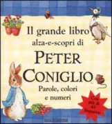 Copertina libro <b>Il grande libro alza-e-scopri di Peter Coniglio</b>