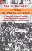 Copertina libro <b>I figli di Plaza de Mayo</b>