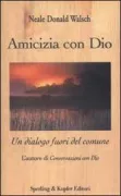 Copertina libro <b>Amicizia con Dio<br></b>(titolo originale o altro titolo: <i>Friendship with God</i>)