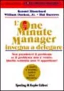 Copertina libro <b>L'one minute manager insegna a delegare<br></b>(titolo originale o altro titolo: <i>The one minute manager meets the monkey</i>)