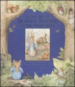 Copertina libro <b>Il mondo di Beatrix Potter a tre dimensioni<br></b>(titolo originale o altro titolo: <i>The world of Peter Rabbit. Featuring the tales of Peter Rabbit, Jeremy Fisher and Tom Kitten</i>)