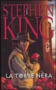 Copertina libro <b>La Torre nera<br></b>(titolo originale o altro titolo: <i>The dark tower</i>)