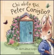 Copertina libro <b>Chi abita qui, Peter Coniglio?</b>