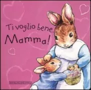Copertina libro <b>Ti voglio bene mamma!</b>