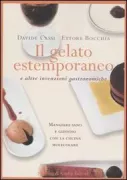 Copertina libro <b>Il gelato estemporaneo e altre invenzioni gastronomiche</b>