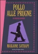 Copertina libro <b>Pollo alle prugne<br></b>(titolo originale o altro titolo: <i>Poulet aux prunes</i>)