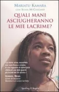 Copertina libro <b>Quali mani asciugheranno le mie lacrime?<br></b>(titolo originale o altro titolo: <i>The bite of the mango</i>)