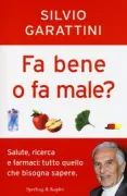 Copertina libro <b>Fa bene o fa male?</b>