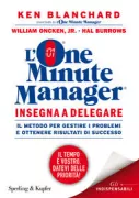 Copertina libro <b>L'one minute manager insegna a delegare<br></b>(titolo originale o altro titolo: <i>The one minute manager meets the monkey</i>)