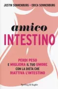 Copertina libro <b>Amico intestino<br></b>(titolo originale o altro titolo: <i>The good gut</i>)