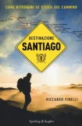 Copertina libro <b>Destinazione Santiago</b>