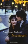 Copertina libro <b>Incontrarti<br></b>(titolo originale o altro titolo: <i>Bertrand et Lola</i>)