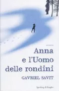 Copertina libro <b>Anna e l'Uomo delle rondini<br></b>(titolo originale o altro titolo: <i>Anna and the swallow man</i>)