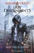 Copertina libro <b>Assassin's creed<br></b>(titolo originale o altro titolo: <i>Last descendants</i>)