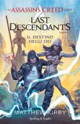 Copertina libro <b>Last descendants. Il destino degli dei<br></b>(titolo originale o altro titolo: <i>Last descendants. Fate of the Gods</i>)