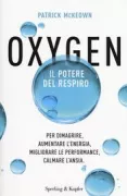 Copertina libro <b>Oxygen<br></b>(titolo originale o altro titolo: <i>The oxygen advatage</i>)