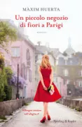 Copertina libro <b>Un piccolo negozio di fiori a Parigi<br></b>(titolo originale o altro titolo: <i>No me dejes (ne me quitte pas)</i>)