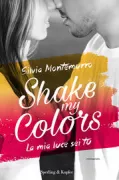 Copertina libro <b>Shake my colors</b>