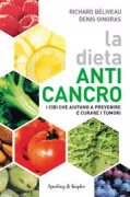 Copertina libro <b>La dieta anti-cancro<br></b>(titolo originale o altro titolo: <i>Les aliments contre le cancer</i>)