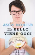 Copertina libro <b>Il bello viene oggi</b>