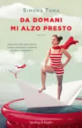 Copertina libro <b>Da domani mi alzo presto</b>