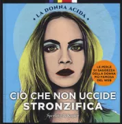 Copertina libro <b>Ciò che non uccide stronzifica</b>
