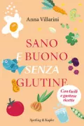 Copertina libro <b>Sano e buono senza glutine</b>