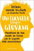 Copertina libro <b>Un cervello sempre giovane</b>