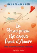Copertina libro <b>La principessa che aveva fame d'amore</b>