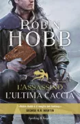 Copertina libro <b>L'assassino. L'ultima caccia<br></b>(titolo originale o altro titolo: <i>Assassin's fate</i>)
